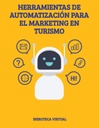 HERRAMIENTAS DE AUTOMATIZACIÓN PARA EL MARKETING EN TURISMO