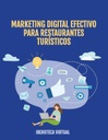 MARKETING DIGITAL EFECTIVO PARA RESTAURANTES TURÍSTICOS