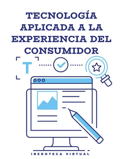 TECNOLOGÍA APLICADA A LA EXPERIENCIA DEL CONSUMIDOR
