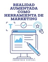 REALIDAD AUMENTADA COMO HERRAMIENTA DE MARKETING