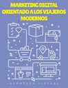 MARKETING DIGITAL ORIENTADO A LOS VIAJEROS MODERNOS