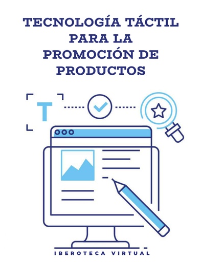 TECNOLOGÍA TÁCTIL PARA LA PROMOCIÓN DE PRODUCTOS
