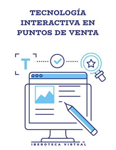TECNOLOGÍA INTERACTIVA EN PUNTOS DE VENTA