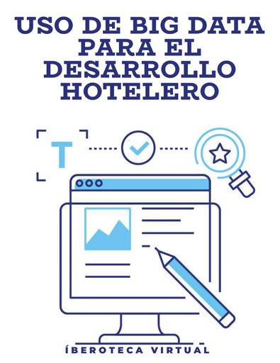 USO DE BIG DATA PARA EL DESARROLLO HOTELERO