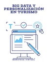 BIG DATA Y PERSONALIZACIÓN EN TURISMO