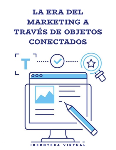 LA ERA DEL MARKETING A TRAVÉS DE OBJETOS CONECTADOS