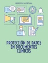 PROTECCIÓN DE DATOS EN DOCUMENTOS CLÍNICOS