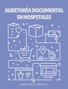 AUDITORÍA DOCUMENTAL EN HOSPITALES