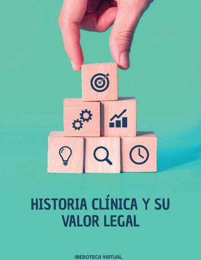 HISTORIA CLÍNICA Y SU VALOR LEGAL