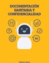 DOCUMENTACIÓN SANITARIA Y CONFIDENCIALIDAD