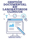 GESTIÓN DOCUMENTAL EN LABORATORIOS CLÍNICOS