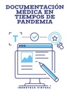 DOCUMENTACIÓN MÉDICA EN TIEMPOS DE PANDEMIA