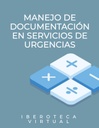 MANEJO DE DOCUMENTACIÓN EN SERVICIOS DE URGENCIAS
