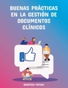 BUENAS PRÁCTICAS EN LA GESTIÓN DE DOCUMENTOS CLÍNICOS