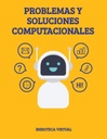 PROBLEMAS Y SOLUCIONES COMPUTACIONALES