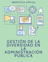 GESTIÓN DE LA DIVERSIDAD EN LA ADMINISTRACIÓN PÚBLICA