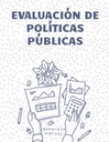 EVALUACIÓN DE POLÍTICAS PÚBLICAS