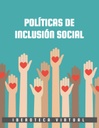 POLÍTICAS DE INCLUSIÓN SOCIAL
