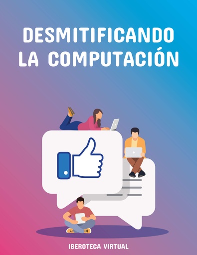 DESMITIFICANDO LA COMPUTACIÓN