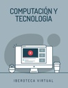 COMPUTACIÓN Y TECNOLOGÍA