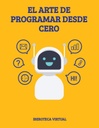 EL ARTE DE PROGRAMAR DESDE CERO