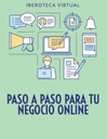 PASO A PASO PARA TU NEGOCIO ONLINE