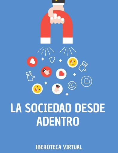 LA SOCIEDAD DESDE ADENTRO