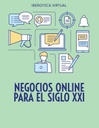 NEGOCIOS ONLINE PARA EL SIGLO XXI