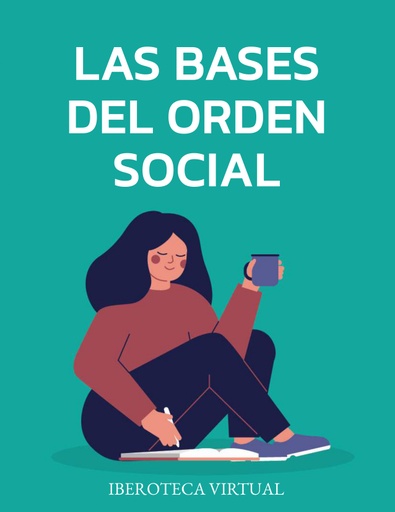 LAS BASES DEL ORDEN SOCIAL