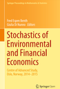 Stochastics of Environmental and Financial Economics