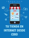 TU TIENDA EN INTERNET DESDE CERO
