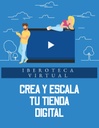 CREA Y ESCALA TU TIENDA DIGITAL