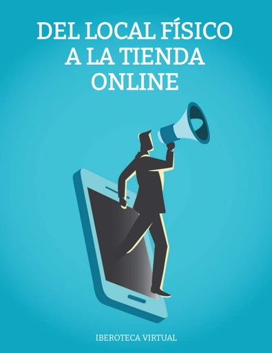 DEL LOCAL FÍSICO A LA TIENDA ONLINE