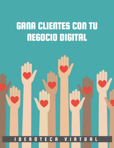 GANA CLIENTES CON TU NEGOCIO DIGITAL
