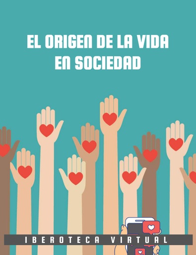 EL ORIGEN DE LA VIDA EN SOCIEDAD