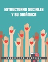 ESTRUCTURAS SOCIALES Y SU DINÁMICA