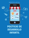 POLÍTICAS DE DESARROLLO INFANTIL
