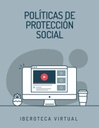 POLÍTICAS DE PROTECCIÓN SOCIAL