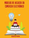 MODELOS DE NEGOCIO EN COMERCIO ELECTRÓNICO