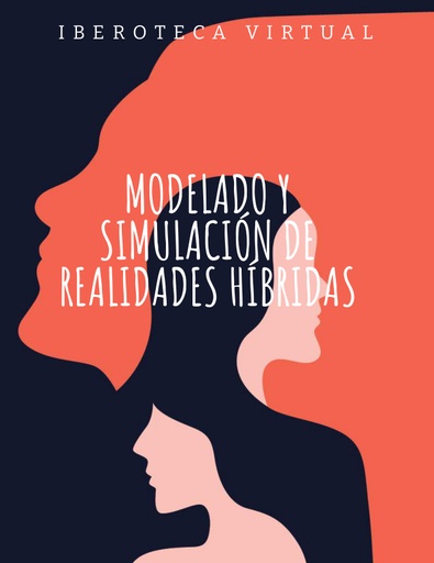 MODELADO Y SIMULACIÓN DE REALIDADES HÍBRIDAS