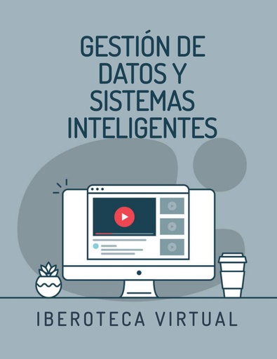 GESTIÓN DE DATOS Y SISTEMAS INTELIGENTES