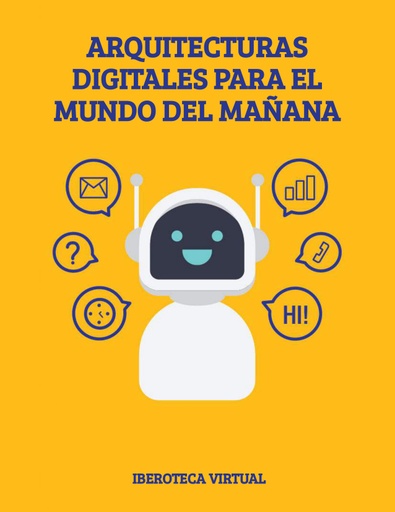 ARQUITECTURAS DIGITALES PARA EL MUNDO DEL MAÑANA