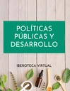 POLÍTICAS PÚBLICAS Y DESARROLLO