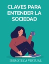 CLAVES PARA ENTENDER LA SOCIEDAD
