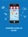 ECONOMÍA GLOBAL EN ACCIÓN