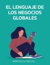 EL LENGUAJE DE LOS NEGOCIOS GLOBALES