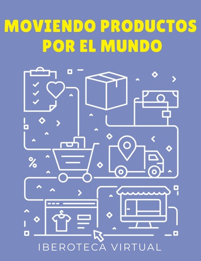 MOVIENDO PRODUCTOS POR EL MUNDO