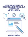HERRAMIENTAS DIGITALES PARA LA GESTIÓN SANITARIA
