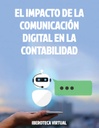 EL IMPACTO DE LA COMUNICACIÓN DIGITAL EN LA CONTABILIDAD