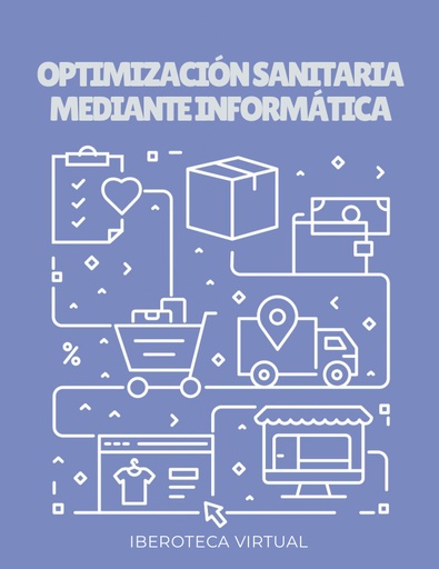 OPTIMIZACIÓN SANITARIA MEDIANTE INFORMÁTICA